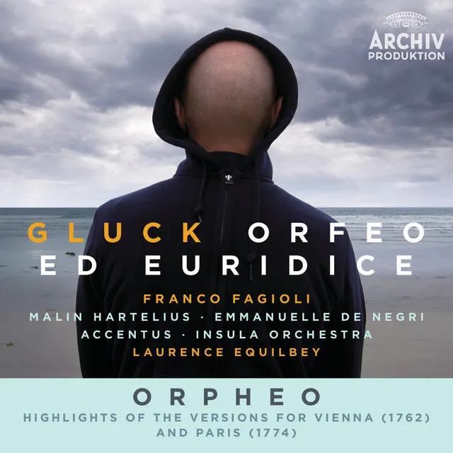 Gluck: Orfeo ed Euridice / Orpheo - Highlights Of The Versions For Vienna (1762) And Paris (1774) [Live]