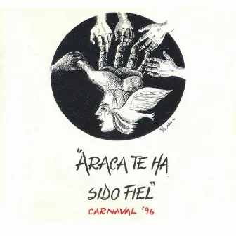 Araca Te Ha Sido Fiel by Unknown Artist