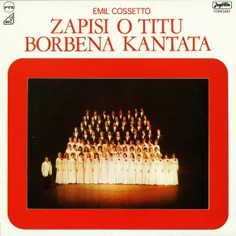 Zapisi O Titu / Borbena Kantata by 