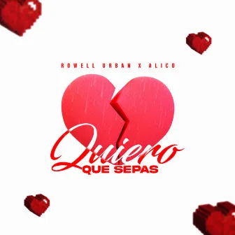 Quiero Que Sepas by Alico