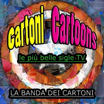 Cartoni - Cartoons by La Banda Dei Cartoni