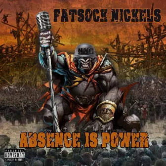 Absence Is Power by Fatsock Nickels