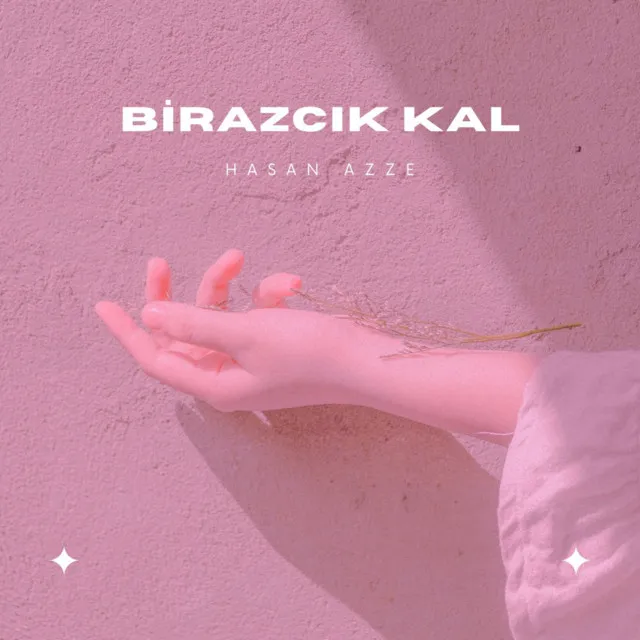 Birazcık Kal