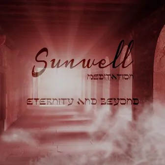 Eternity and Beyond by Sunwell