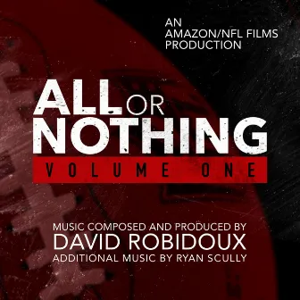 All Or Nothing, Vol. 1 (Soundtrack From The Original Prime Series) by David Robidoux