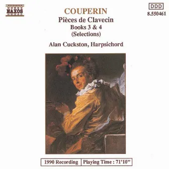 Couperin, F.: Pieces De Clavecin, Books 3 and 4 (Excerpts) by Alan Cuckston