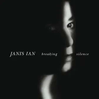 Breaking Silence by Janis Ian