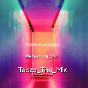 Bright Visions by Karabo de deejay