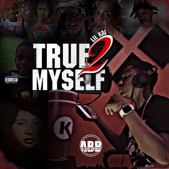 TRUE 2 MYSELF by TNS Kai