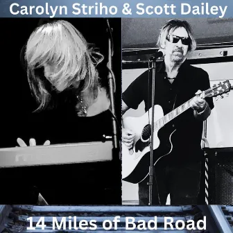 14 Miles of Bad Road by Carolyn Striho