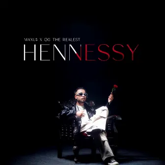 Hennessy by OG The Realest