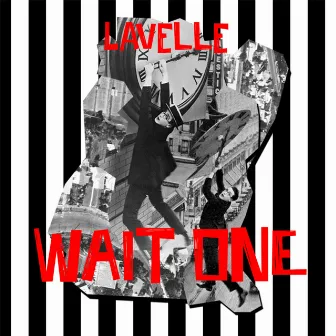 Wait One by Lavelle