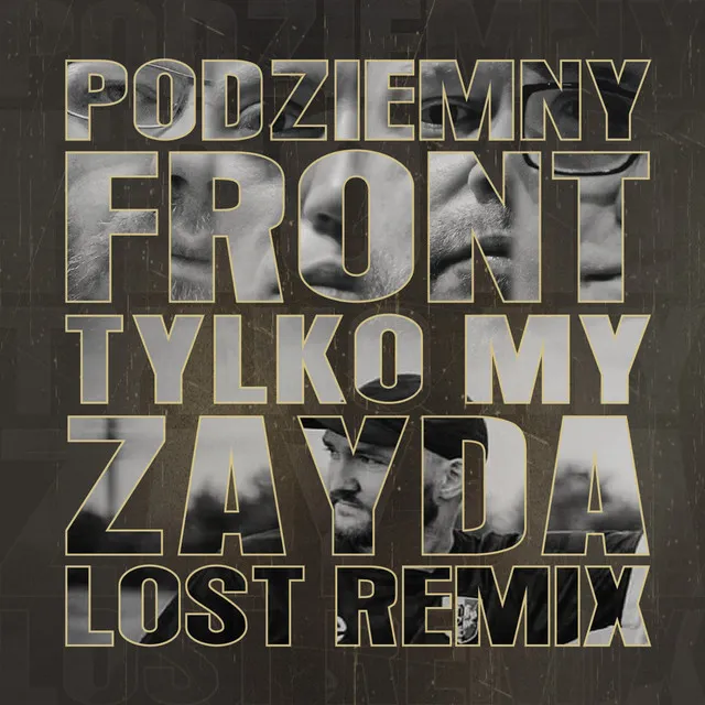 Tylko My Zayda Lost Remix