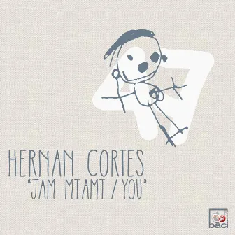 Jam Miami / You by Hernan Cortes