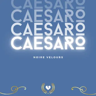 Caesaro by Noire Velours