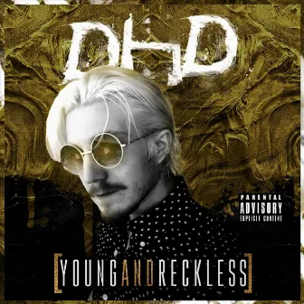 Young and Reckless by DhD