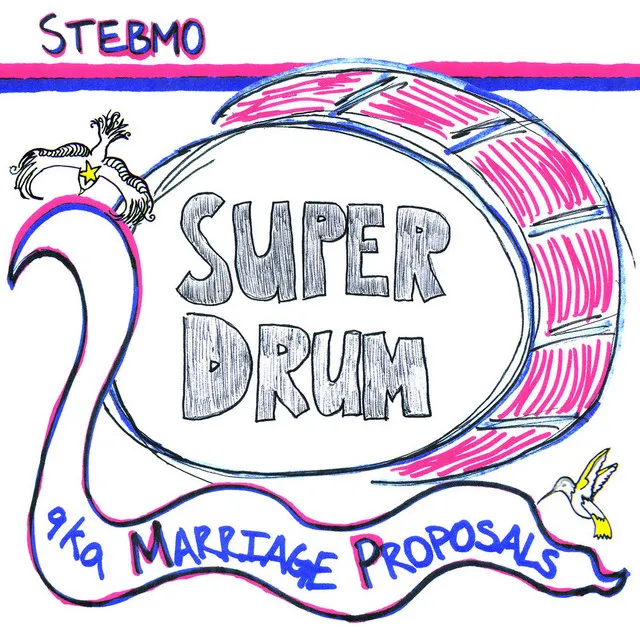 Super Drum (aka Marriage Proposals)