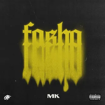 Fo Sho by Mk