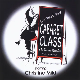 Sister Robert Anne's Cabaret Class by Christine Mild