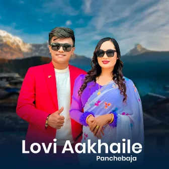 Lovi Aakhaile Panchebaja by Chija Tamang