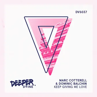 Keep Giving Me Love / Oh Yes! by Marc Cotterell