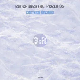 Eastern Dreams by Experimental Feelings