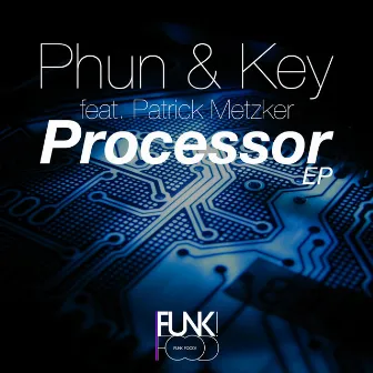 Processor by Phun & Key