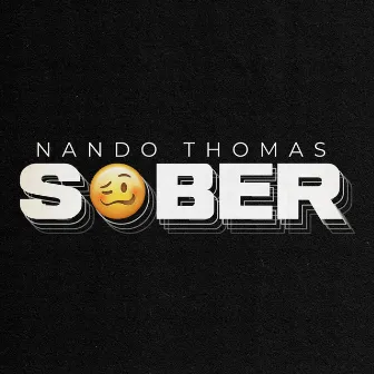 Sober by Nando Thomas