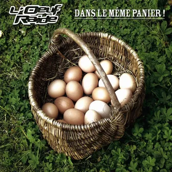 Dans le même panier by L'Oeuf Raide