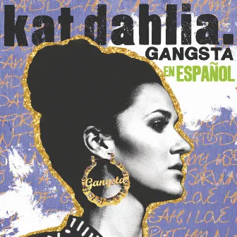 Gangsta en Español by Kat Dahlia