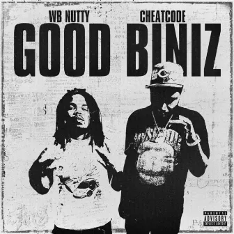 Good Biniz by Cheat Code