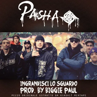 Ingrandisci lo sguardo by Pasha