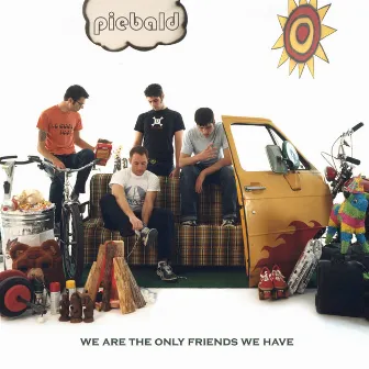 We Are the Only Friends We Have by Piebald