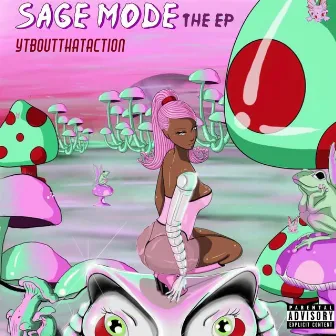 SAGE MODE by ytboutthataction