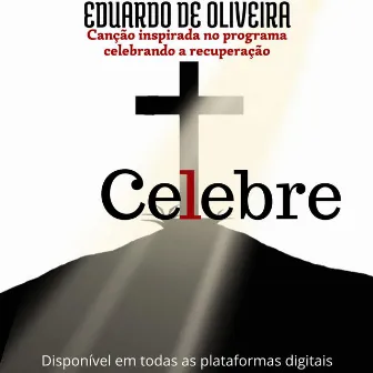 Celebre by Eduardo Oliveira