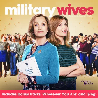 Military Wives (Original Motion Picture Soundtrack) by Military Wives Choirs