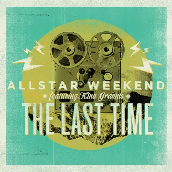 The Last Time (feat. Kina Grannis) by Allstar Weekend