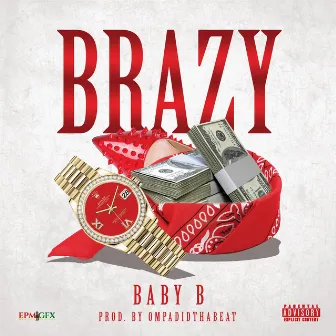 Brazy by Baby B