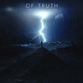 Through the Storm by Of Truth