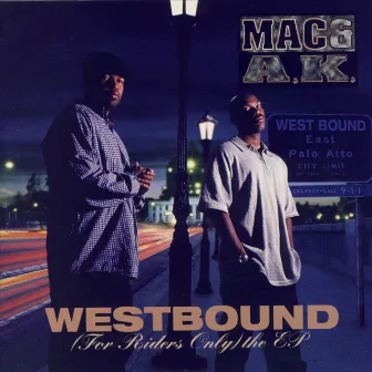 Westbound (For Riders Only) The EP by Mac & A.K.