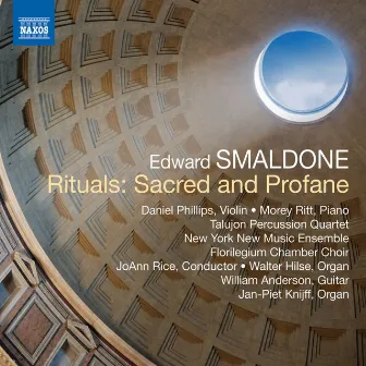 Smaldone: Rituals: Sacred & Profane by Edward Smaldone