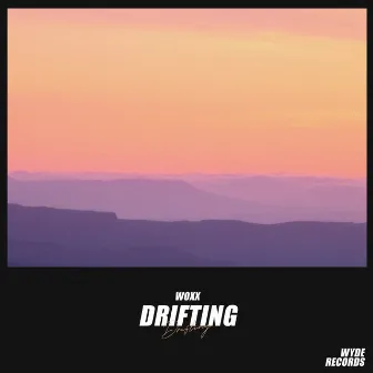 Drifting by WOXX