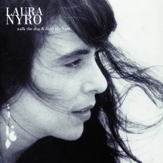 Walk the Dog & Light the Light by Laura Nyro