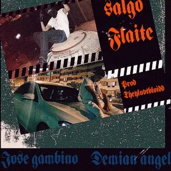 Salgo Flaite by Demian Angel