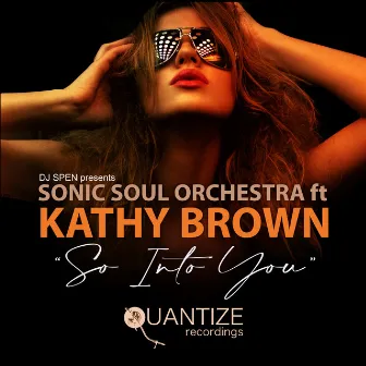 So Into You (Radio Edit) by Sonic Soul Orchestra