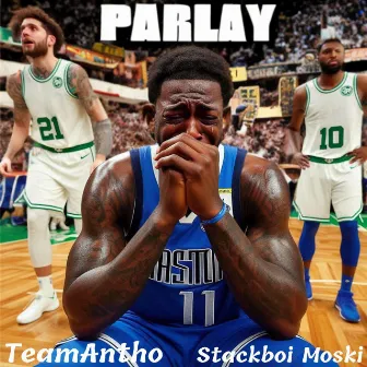 Parlay by TeamAntho