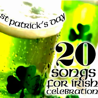 St Patrick's Day-20 Songs For Irish Celebration by Charmers