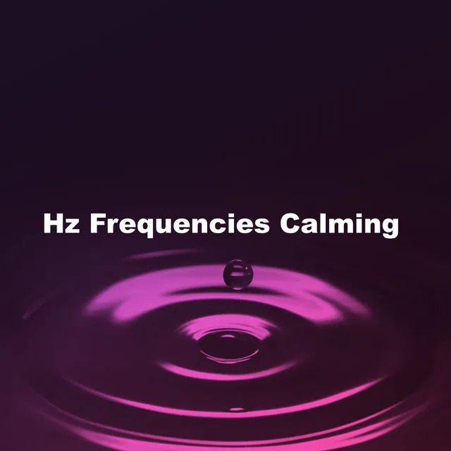 Hz Frequencies Calming