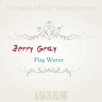 Flag Waver by Jerry Gray