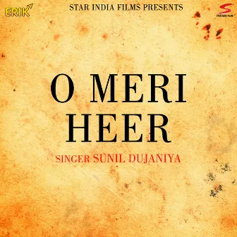 O Meri Heer by Sunil Dujaniya